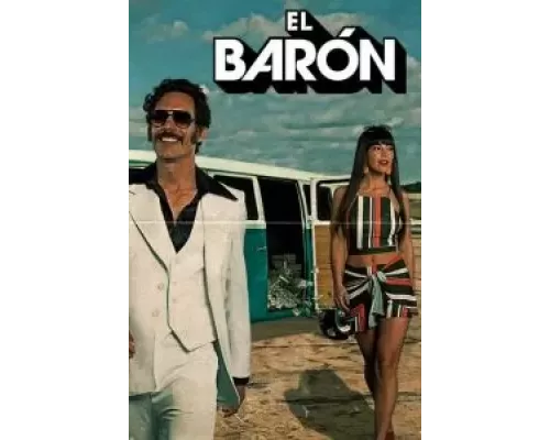 Барон (Эль-Барон) 1 сезон   