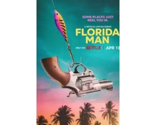 Человек из Флориды 1 сезон   