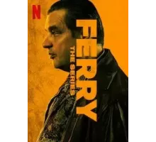 Ферри: Сериал 1 сезон  (2023)