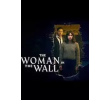Женщина в стене 1 сезон  (2023)