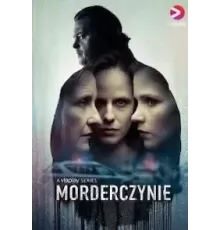 Женщины-убийцы 1 сезон  (2023)