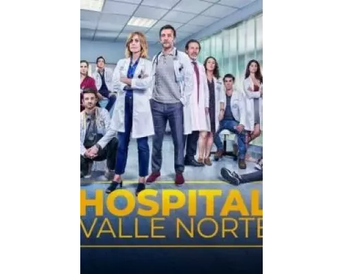 Госпиталь Валле Норте 1 сезон   