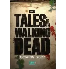 Истории ходячих мертвецов 1 сезон  (2022)