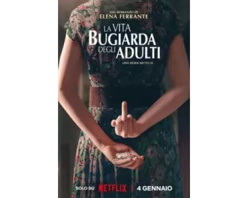 Лживая взрослая жизнь 1 сезон   