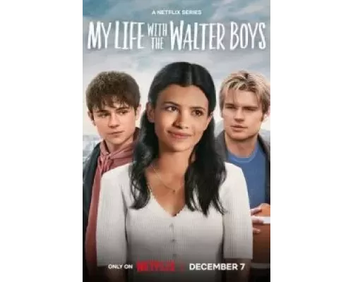 Моя жизнь с мальчиками Уолтер 1 сезон   