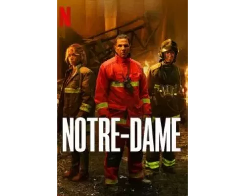 Нотр-Дам в огне 1 сезон   