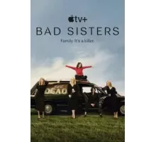 Плохие сестры 1-2 сезон  (2022)
