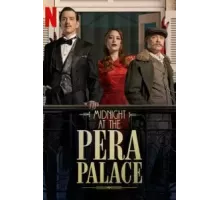 Полночь в отеле Пера Палас 1-2 сезон (2022)