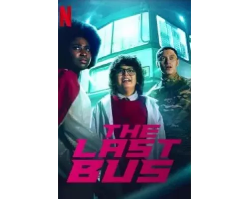 Последний автобус на Земле 1 сезон   