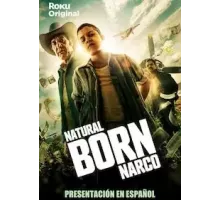 Прирожденный нарко 1 сезон  (2022)