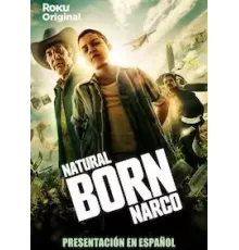 Прирожденный нарко 1 сезон  (2022)