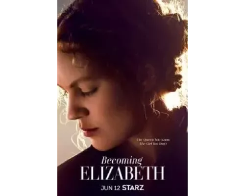 Становление Елизаветы 1 сезон   