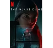 Стеклянный купол 1 сезон  (2025)