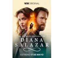 Странное возвращение Дианы Саласар 1-3 сезон  (2024)